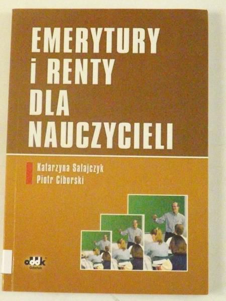 Sałajczyk K.,   - Emerytury i renty dla nauczycieli