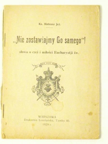 Nie zostawiajmy Go samego!, 1929 r.