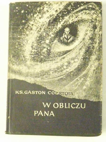 Courtois Gaston - W obliczu Pana