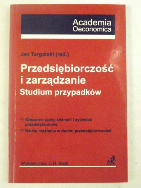 Przedsiębiorczość i zarządzanie. Studium przypadków