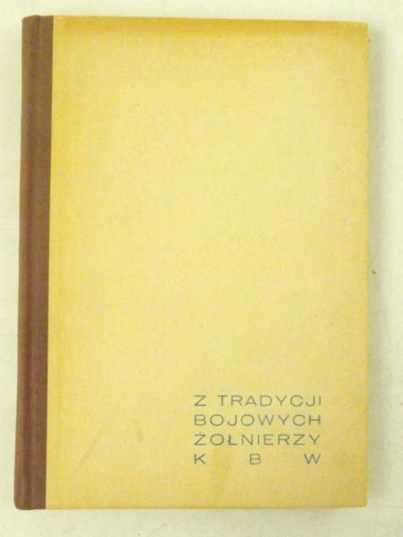 Tak było... Z tradycji bojowych żołnierzy KBW