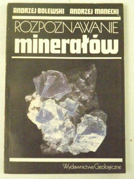 Bolewski ,   - Rozpoznawanie minerałów