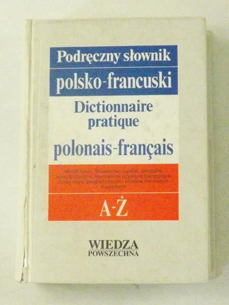 Kupisz K.,   - Podręczny słownik polsko-francuski, A- Ż