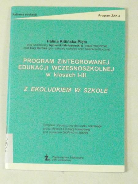 Kitlińska-Pięta Halina - Program zintegrowanej edukacji wczesnoszkolnej w klasach I-III