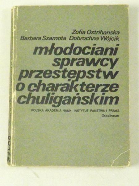 Młodociani sprawcy przestępstw o charakterze chuligańskim