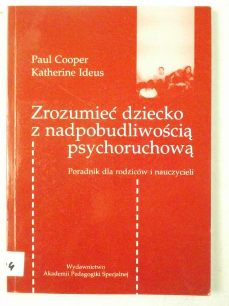Zrozumieć dziecko z nadpobudliwością psychoruchową
