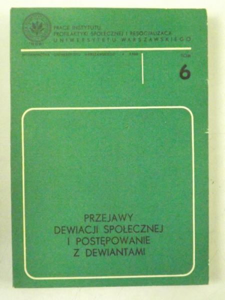 Przejawy dewiacji społecznej i postępowanie z dewiantami