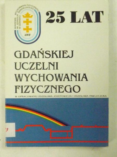 25 lat Gdańskiej uczelni wychowania fizycznego