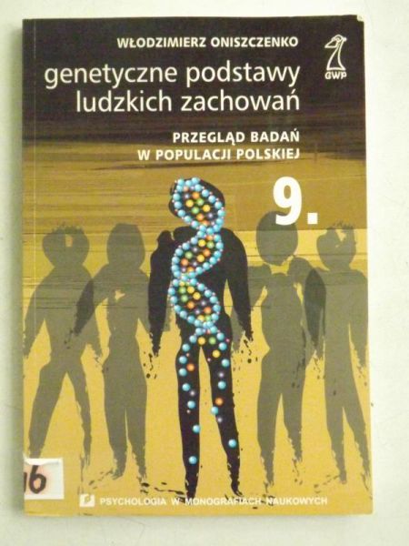 Genetyczne podstawy ludzkich zachowań 9