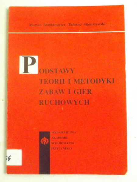 Podstawy teorii i metodyki zabawy i gier ruchowych