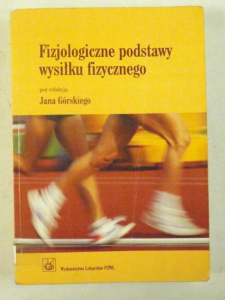 Fizjologiczne podstawy wysiłku fizycznego