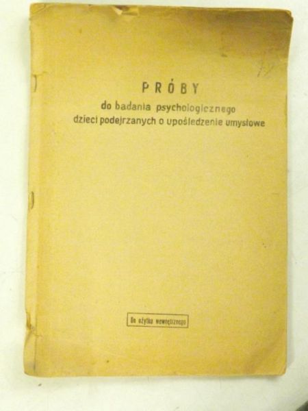Próby do badania psychologicznego dzieci podejrzanych o upośledzenie umysłowe