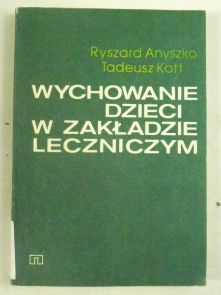 Wychowywanie dzieci w zakładzie leczniczym