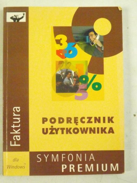 Podręcznik użytkownika. Symfonia Premium