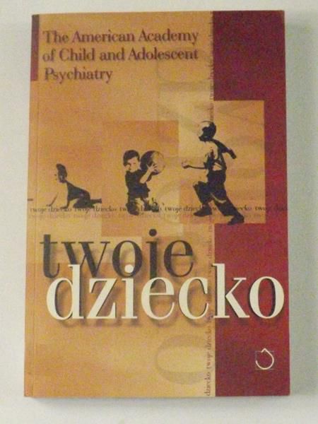 Pruitt David B. (red.) - Twoje dziecko