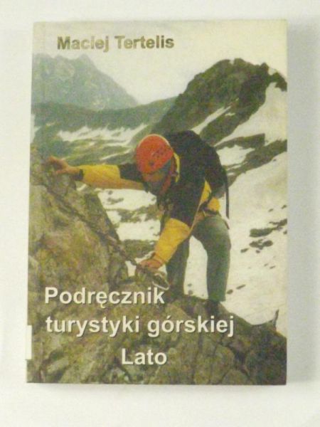 Podręcznik turystyki górskiej. Lato