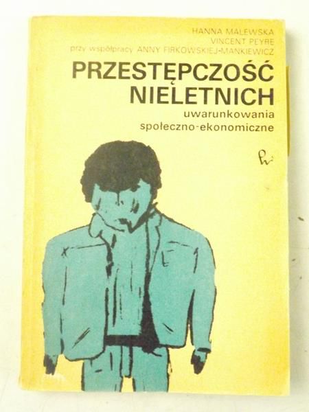 Przestępczość nieletnich - uwarunkowania społeczno - ekonomiczne