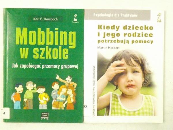 Dambach Karl E., Herbert M. - Mobbing w szkole / Kiedy dziecko i jego rodzice potrzebują pomocy