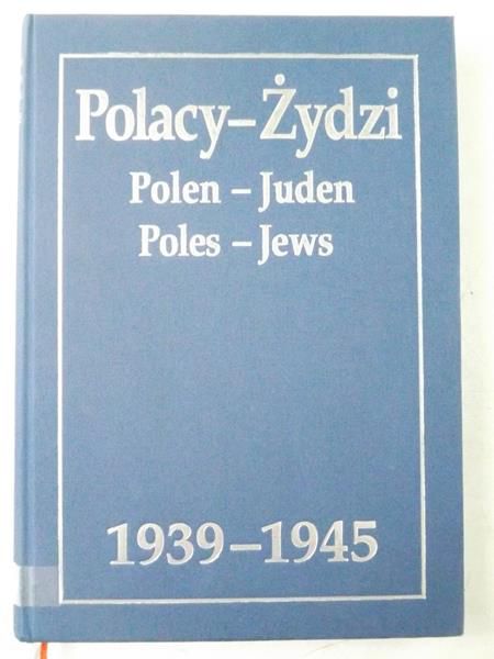 Kunert Andrzej Krzysztof - Polacy-Żydzi 1939-1945