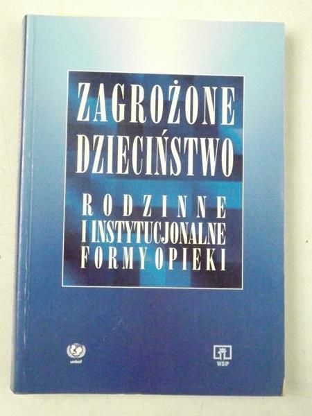 Kolankiewicz Maria (red.) - Zagrożone dzieciństwo
