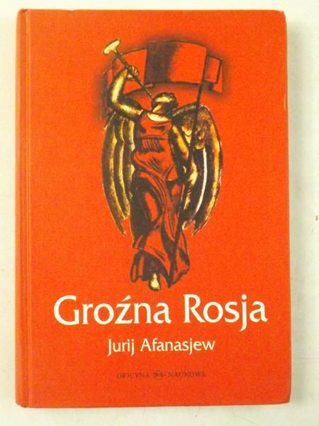 Afanasjew Jurij - Groźna Rosja