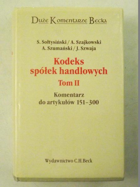 Szwaja J. - Kodeks spółek handlowych. Tom II