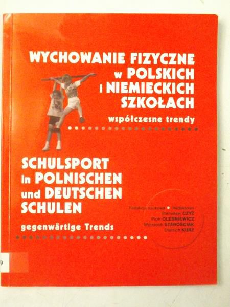 Wychowanie fizyczne w polskich i niemieckich szkołach. Współczesne trendy
