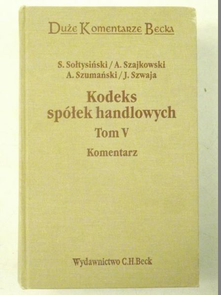 Szwaja J. - Kodeks spółek handlowych. Tom V