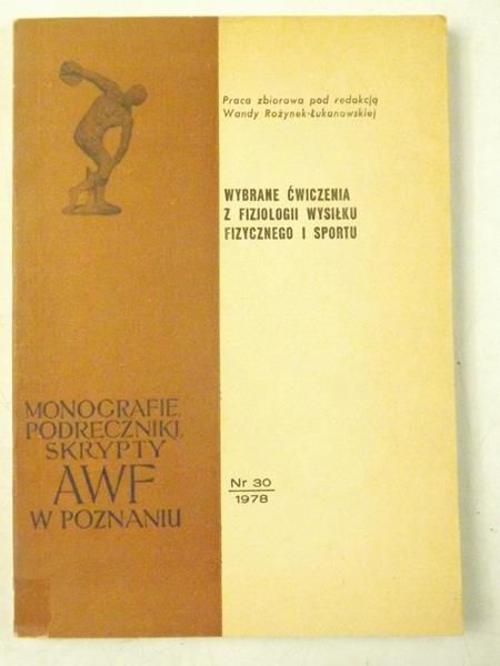 Wybrane ćwiczenia z fizjologii wysiłku fizycznego i sportu