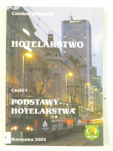Hotelarstwo, Cz. I