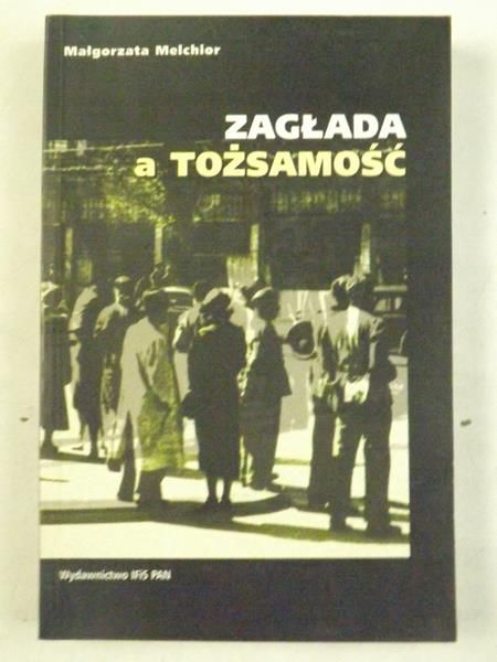 Zagłada a tożsamość