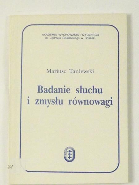 Badanie słuchu i zmysłu równowagi