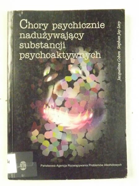 Chory psychicznie nadużywający substancji psychaktywnych