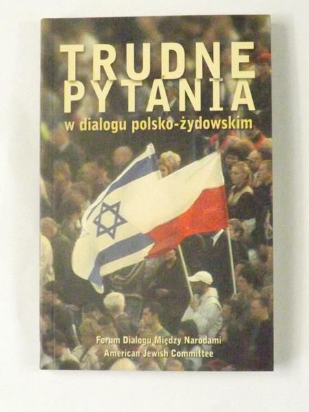 Trudne pytania w dialogu polsko-żydowskim