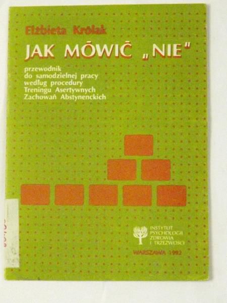 Królak Elżbieta  - Jak mówić "nie"
