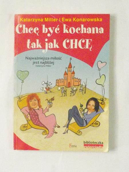 Chcę być kochana tak jak chcę