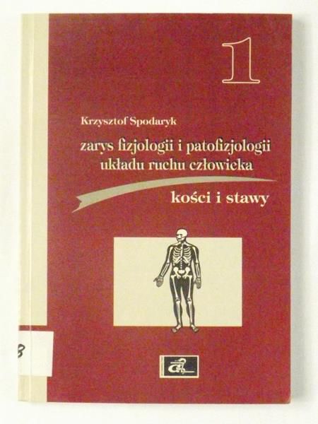 Zarys fizjologii i patofizjologii układu ruchu człowieka