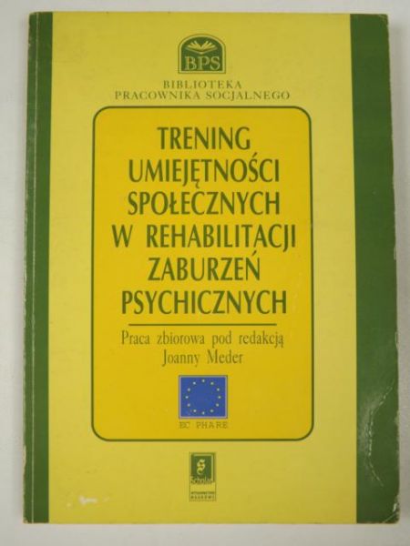 Trening umiejętności społecznych w rehabilitacji zaburzeń psychicznych