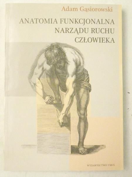 Anatomia funkcjonalna narządu ruchu człowieka