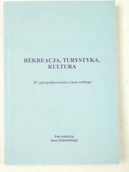 Rekreacja, turystyka, kultura