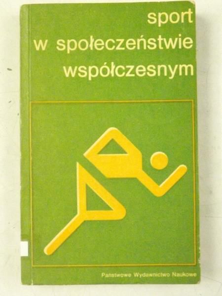 Krawczyk Zbigniew (red.) - Sport w społeczeństwie współczesnym