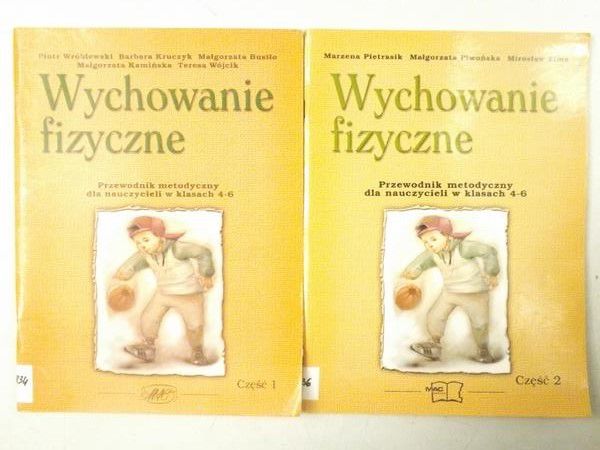 Pietrasik , Piwońska ,  - Wychowanie fizyczne. Przewodnik metodyczny dla nauczycieli w klasach 4-6, cz. I-II
