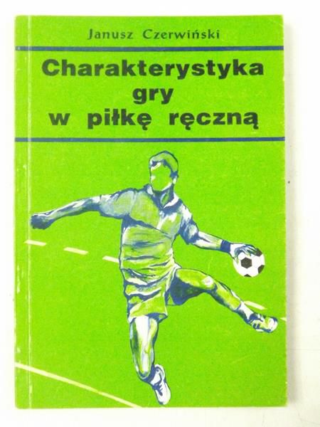 Charaktetystyka gry w piłkę ręczną