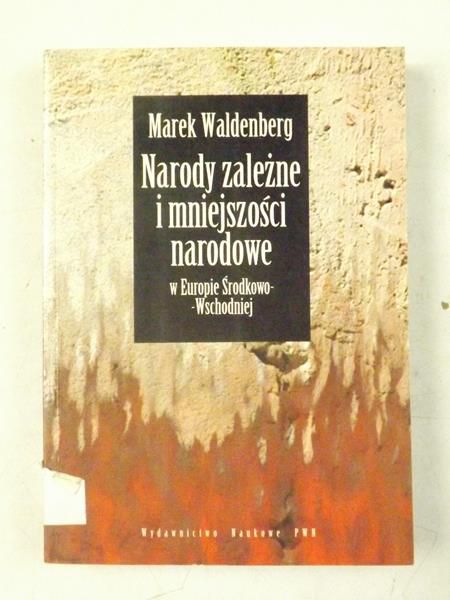 Narody zależne i mniejszości narodowe w Europie Środkowo-Wschodniej