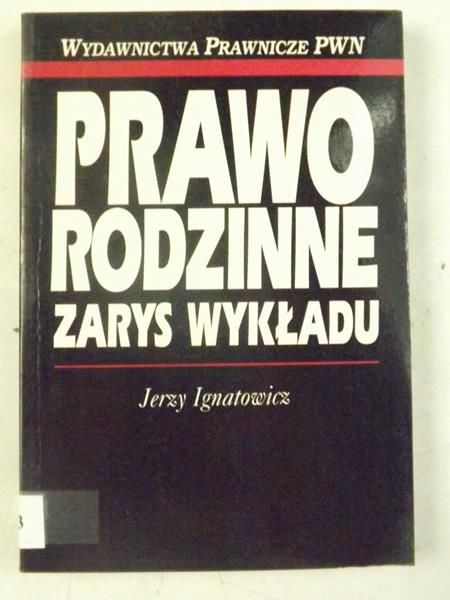 Prawo rodzinne. Zarys wykładu