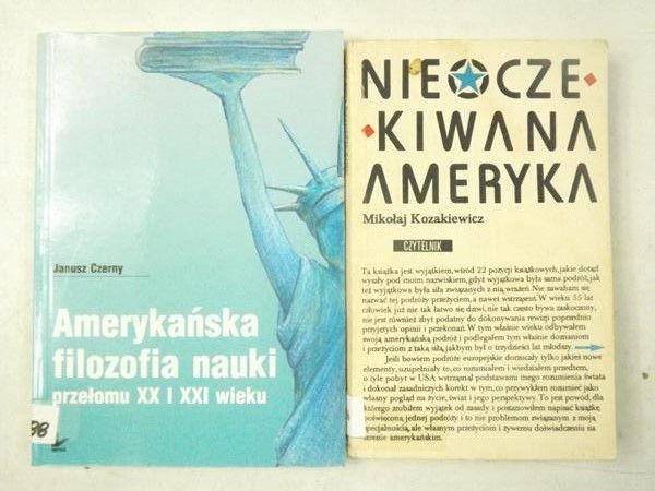 Amerykańska filozofia nauki przełomu XX i XXI wieku / Nieoczekiwana Ameryka