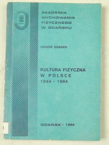 Kultura fizyczna w Polsce 1944 - 1984