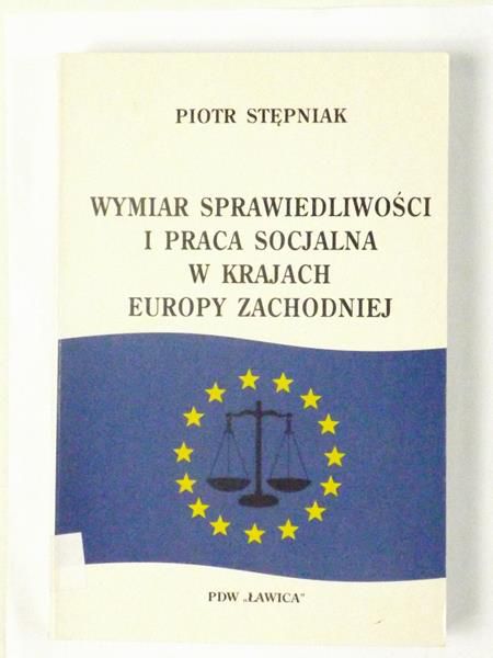 Wymiar sprawiedliwości i praca socjalna w krajach Europy Zachodniej