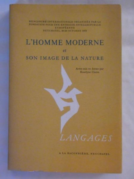Emmanuel Pierre (red.) - L'Homme moderne et son image de la nature