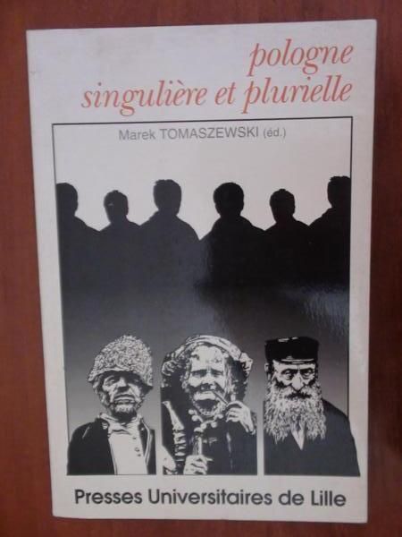 Pologne singulière et plurielle